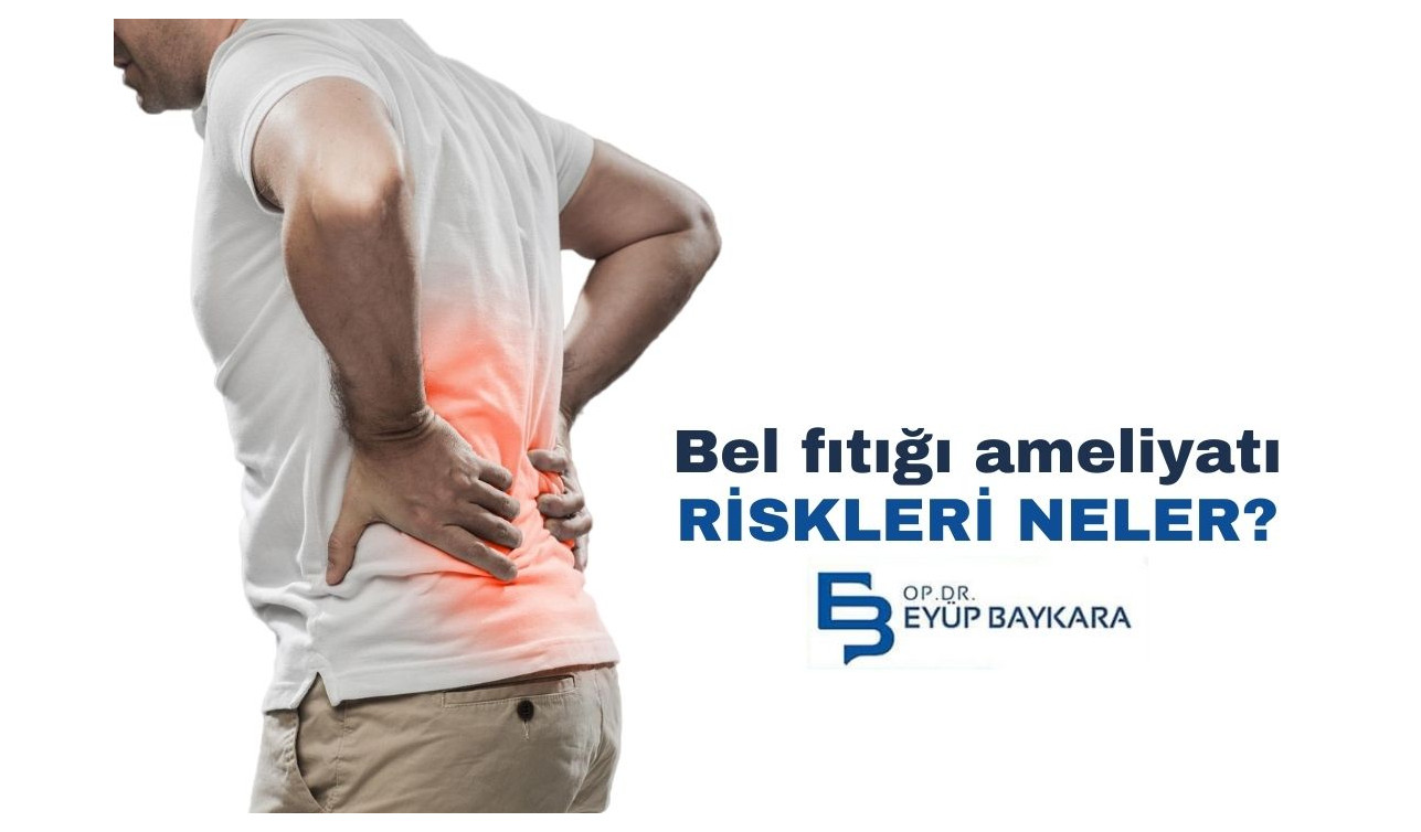 BEL FITIĞI AMELİYATI KİMLER İÇİN UYGUNDUR? RİSKLERİ NELERDİR?